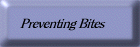 Preventing Bites